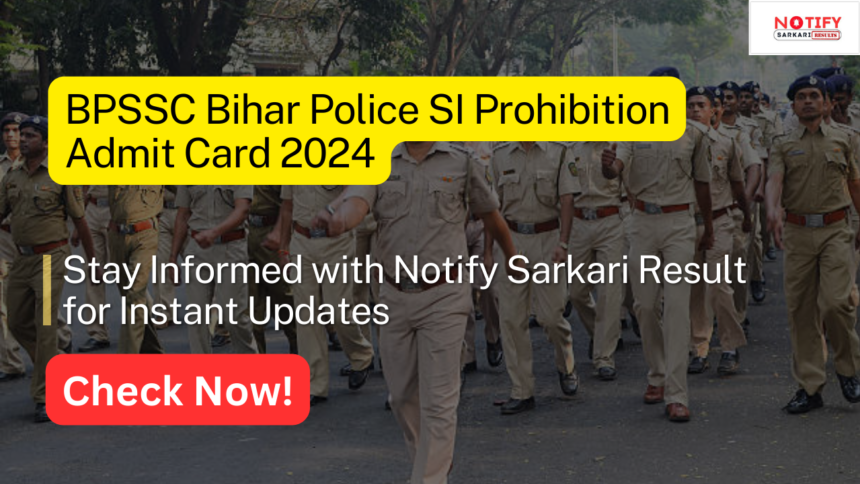 BPSSC Bihar Police SI Prohibition Admit Card 2024