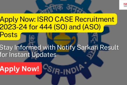 ISRO CASE Recruitment 2023-24