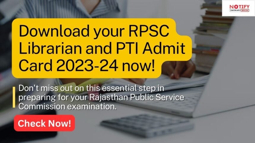 RPSC Librarian and PTI Admit Card 2023-24