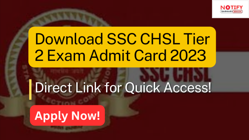 ssc chsl admit card 2023 download