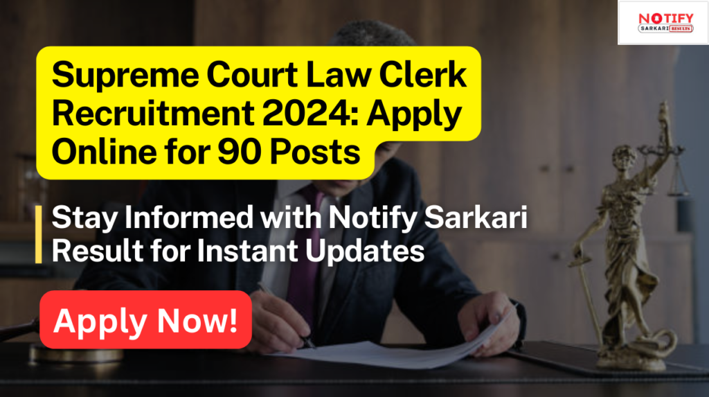 Supreme Court Law Clerk Recruitment 2024