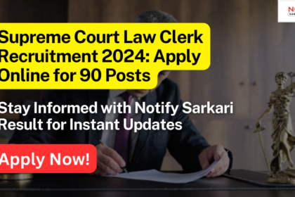 Supreme Court Law Clerk Recruitment 2024
