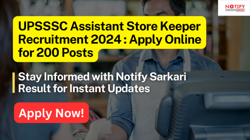 UPSSSC-Assistant-Store-Keeper-Recruitment-2024-