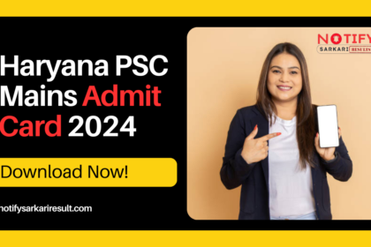 Haryana PSC Mains Admit Card 2024