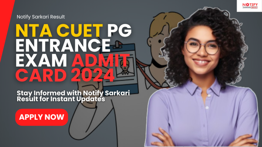 NTA CUET PG Entrance Exam Admit Card 2024