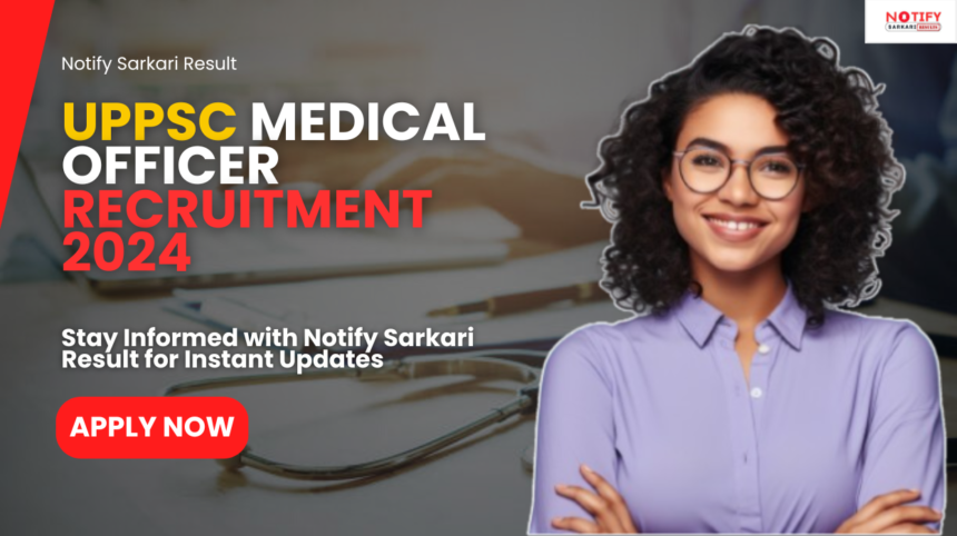 UPPSC Medical Officer Recruitment 2024