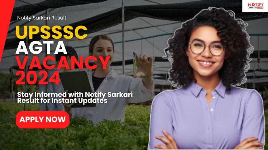 UPSSSC AGTA Vacancy 2024
