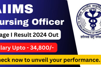 AIIMS NORCET Stage I Result 2024 Out