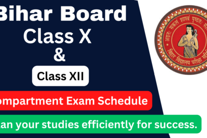 Bihar Board Class X and Class XII Compartment Exam Schedule