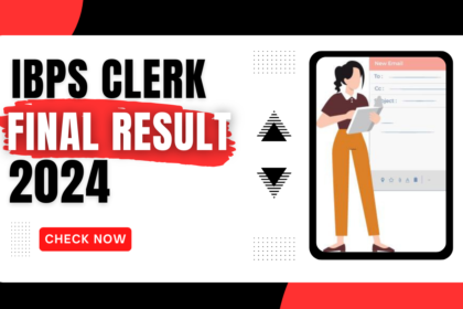 IBPS Clerk Final Result 2024