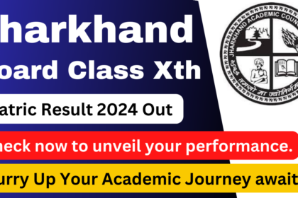 Jharkhand Board Class Xth Result 2024 Out