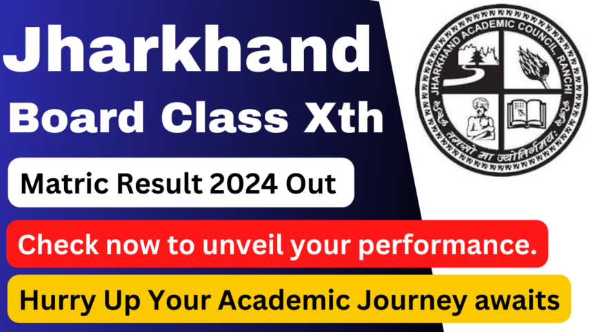 Jharkhand Board Class Xth Result 2024 Out