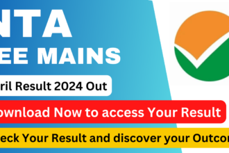 NTA JEE MAINS April Result 2024