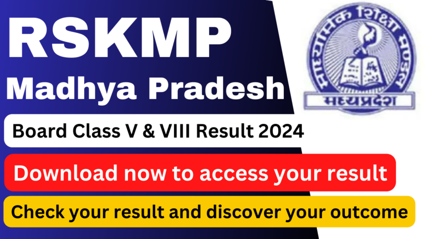 RSKMP MP Board Class V VIIIth Result 2024