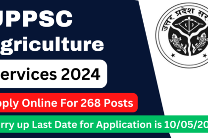 UPPSC Agriculture Services 2024
