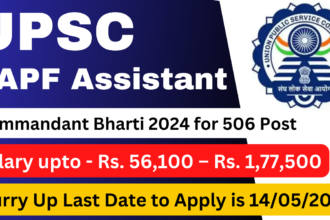 UPSC CAPF Assistant Commandant Bharti 2024