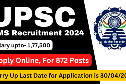 UPSC CMS Recruitment 2024