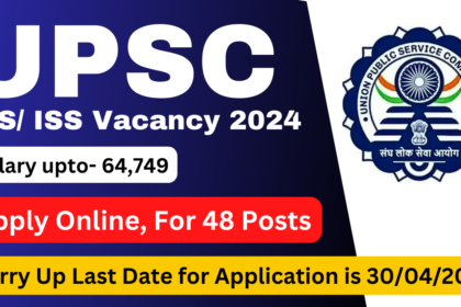 UPSC IES ISS Vacancy 2024