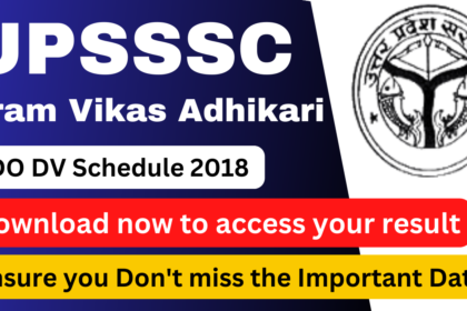 UPSSSC Gram Vikas Adhikari VDO DV Schedule 2018