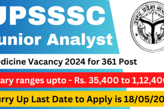 UPSSSC Junior Analyst Medicine Vacancy 2024