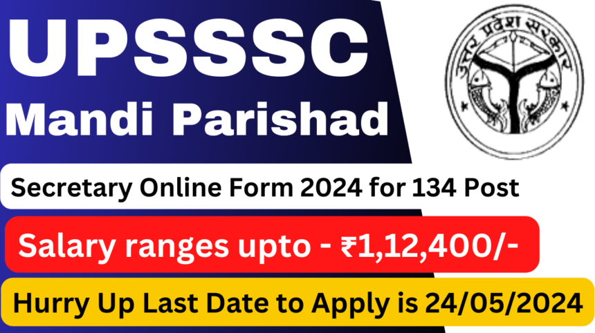 UPSSSC Mandi Parishad Secretary Online Form 2024